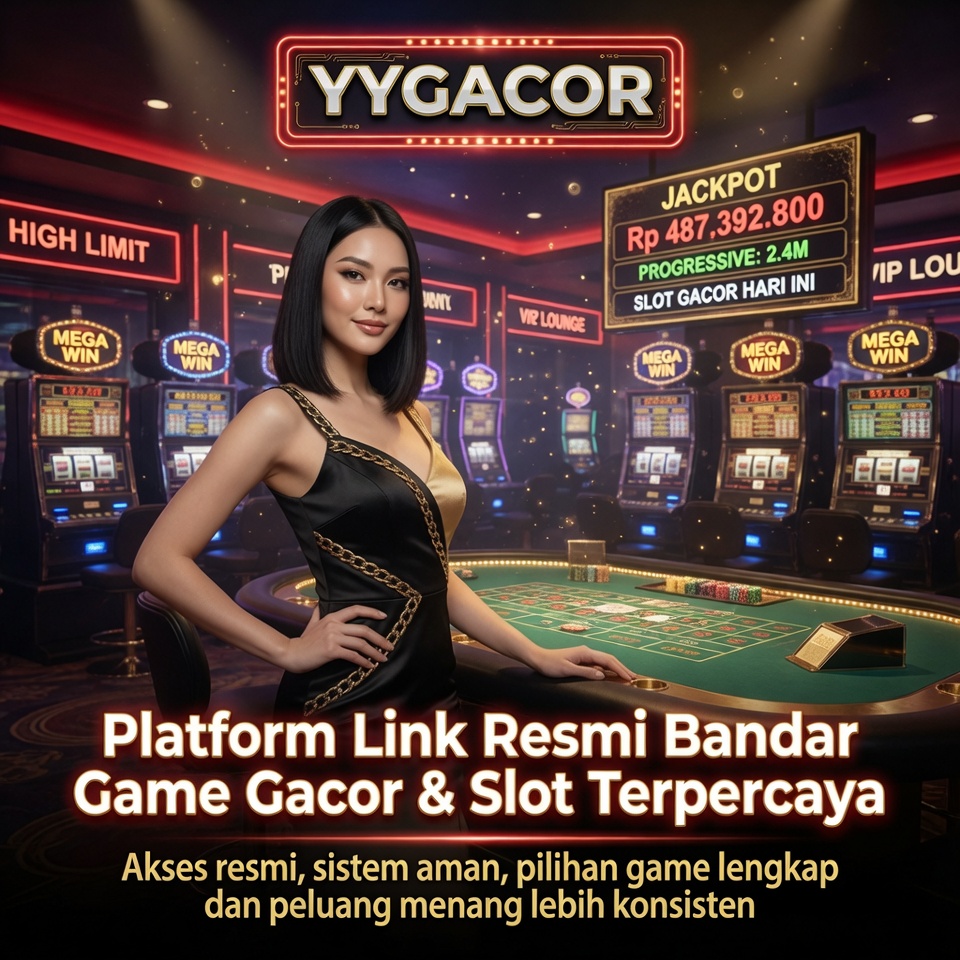YYGACOR $ Platform Link Resmi Bandar Game Gacor & Slot Terpercaya
